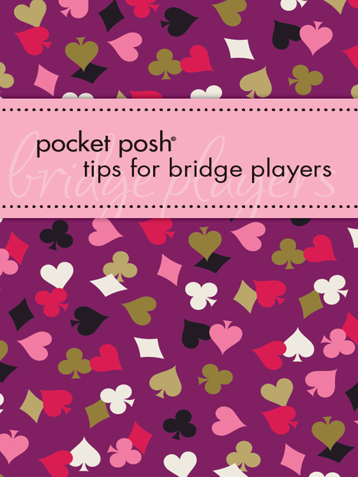 Title details for Pocket Posh Tips for Bridge Players by Downtown Bookworks - Available